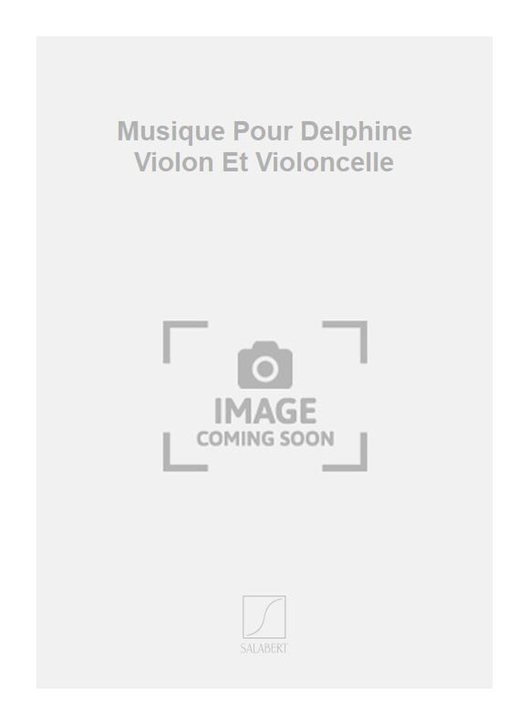 Musique Pour Delphine Violon Et Violoncelle